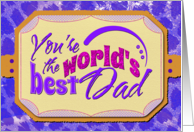 Father's Day You're the World's Best Dad