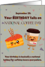 September 29 Your Birthday and National Coffee Day card