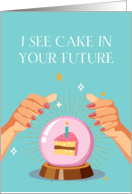 Birthday Cake In Future Fortune card