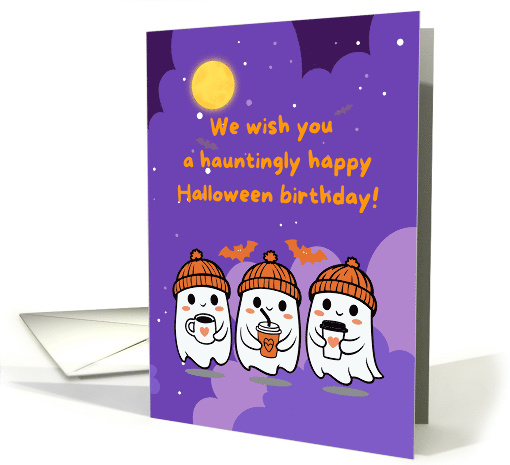 We Wish You A Hauntingly Happy Halloween Birthday card (1934416)