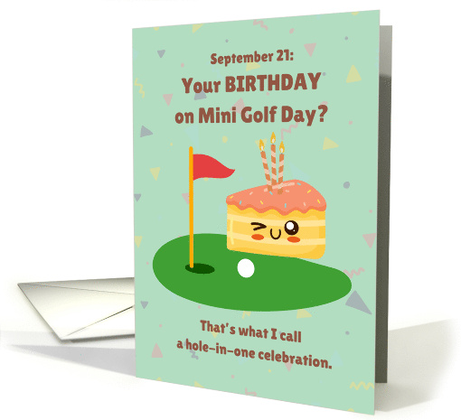 September 21 Your Birthday and National Mini Golf Day card (1941194)