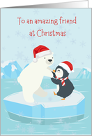 Amazing Friend at Christmas Cute Penguin Polar Bear Friendship card