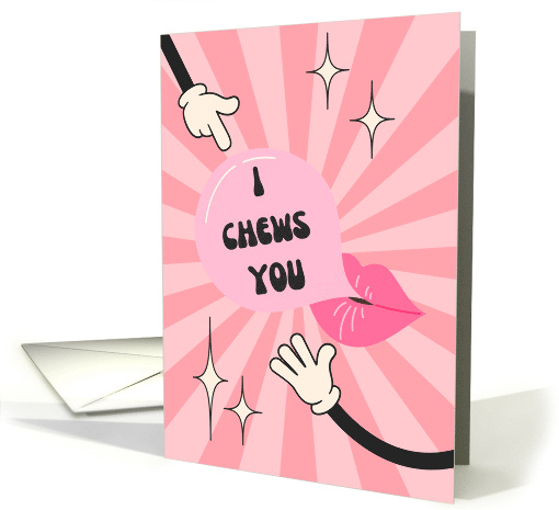 I Chews You Retro Bubble gum Valentine card (1955230)