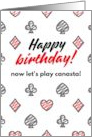 Happy Birthday Now Let’s Play Canasta Blank card