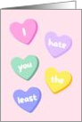 I Hate You The Least Funny Significant Other Love Blank card