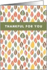 Thankful For You Thanksgiving card