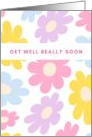Get Well Really Soon Pastel Flowers card