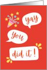 Yay You Did It Congratulations card