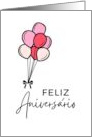 Feliz Aniversario Happy Birthday Portuguese Balloons card