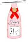 Cheers to 21 Years Happy Birthday Champagne Bottle card