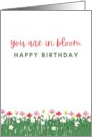You Are In Bloom Happy Birthday Flowered Garden card