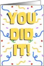 You Did It Congratulations Colorful Confetti card