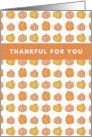 Thankful For You Pumpkins Thanksgiving card