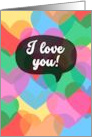 I Love You Colorful Hearts Romance card