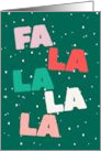 Fa La La La La Merry Christmas card
