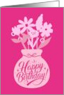 Pink Happy Birthday Cute Vase With Flowers card