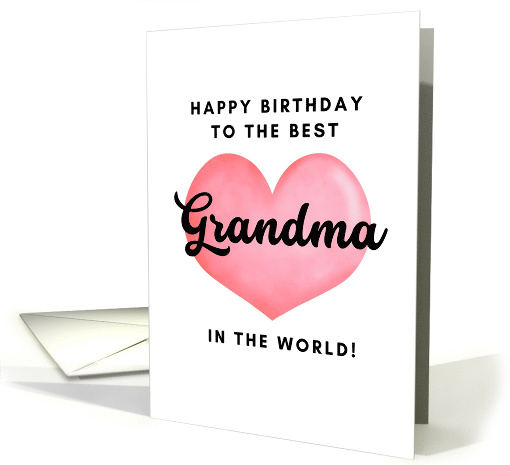 Happy Birthday to the Best Grandma in the World card (1868934)