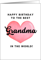 Happy Birthday to the Best Grandma in the World card