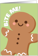 Christmas Bite Me Gingerbread Man Funny card