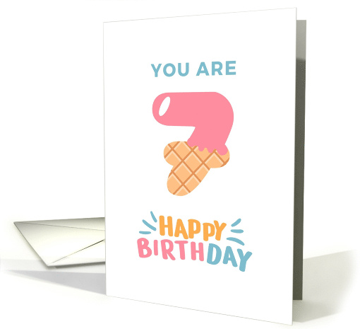 You are Seven 7 Happy Birthday card (1875058)
