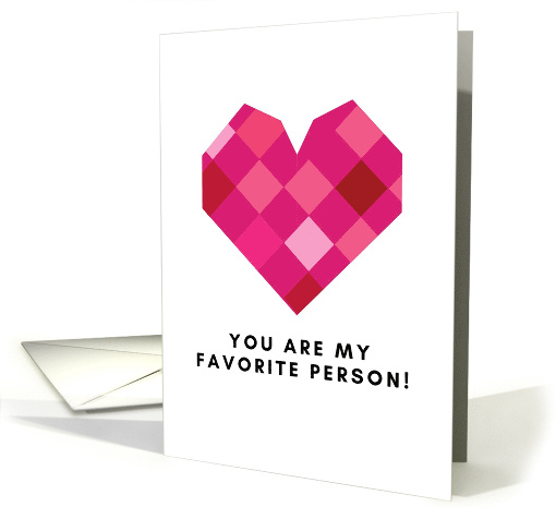 You Are My Favorite Person Big Heart Blank card (1875468)