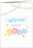 Welcome Sweet Baby Cute card