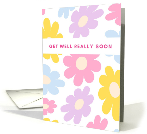 Get Well Really Soon Pastel Flowers card (1876318)