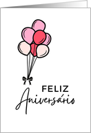 Feliz Aniversario Happy Birthday Portuguese Balloons card