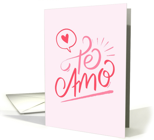 Te Amo I Love You Speech Bubble Heart Pink and Red card (1879056)