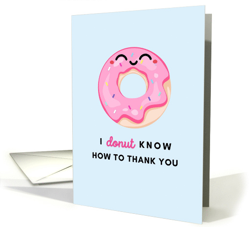 I Donut Know How To Thank You Blue card (1880602)