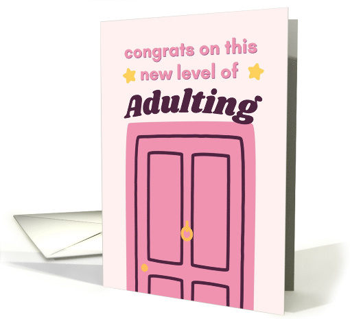 Congrats On This New Level Of Adulting Pink Door New Home card