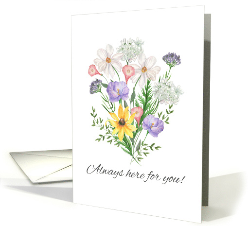 Always Here For You Flower Bouquet Sympathy card (1887330)
