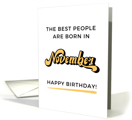 The Best People Are Born In November Happy Birthday card (1887810)