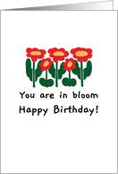 You Are In Bloom Happy Birthday Red And Yellow Flowers card