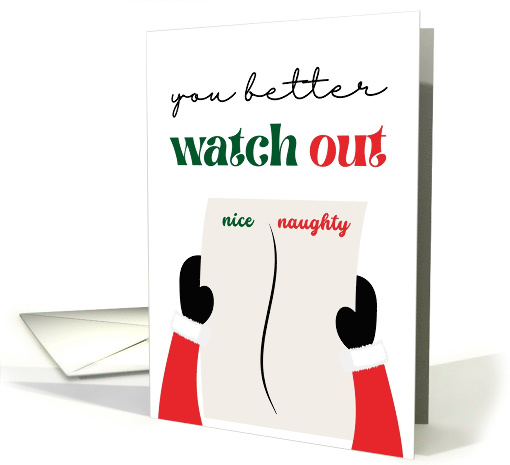 You Better Watch Out Nice Or Naughty Santas List Funny Christmas card