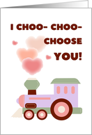 I Choo Choo Choose You Cute Love Train With Hearts card