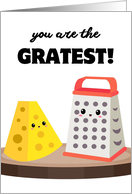 Thank You You Are The Greatest Cute Cheese And Grater card