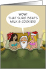 Adult Christmas Card Wow That Sure Beats Milk and Cookies card
