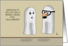 Humorous Halloween Card With Ghosts One Wearing A Mask card