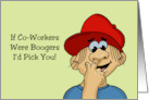 Humorous Co-Worker Birthday Card If Co-workers Were Boogers card