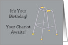 Funny Getting Older Birthday Card Your Chariot Awaits card