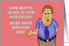 Funny Anniversary For Him Some Helpful Advice Never Argue card