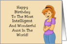 Funny Birthday For Aunt To The Most Intelligent And Wonderful Aunt card