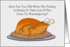 Funny Thanksgiving With Cooked Turkey How Can You Tell card