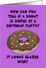 Humorous Birthday How Can You Tell If A Donut Is Bored At A Party card