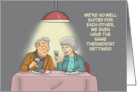 Anniversary For Older Couple We Have The Same Thermostat Settings card