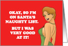 Humorous Adult Christmas I’m On Santa’s Naughty List But I Was Good card