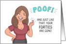Humorous 50th Birthday Poof Just Like That Your Forties Are Gone card