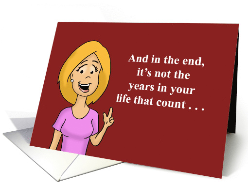 Cute Birthday Card It's Not The Years In Your Life That Count card
