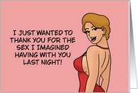 Humorous Adult Valentine Card The Sex I Imagined Having With You card